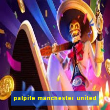 palpite manchester united